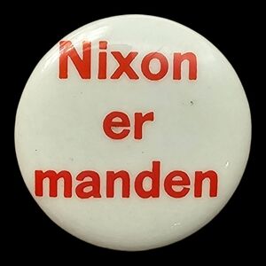 1968 Nixon‎ Campaign Pin Pinback Button Nixon Er Manden Danish Foreign LANGUAGE